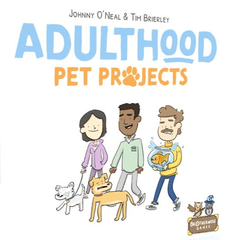 Adulthood - Pet Projects